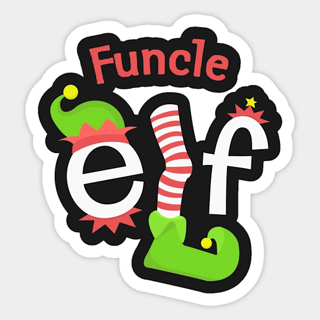 Funcle Elf Matching Family Christmas Tee Sticker by SolarFlare